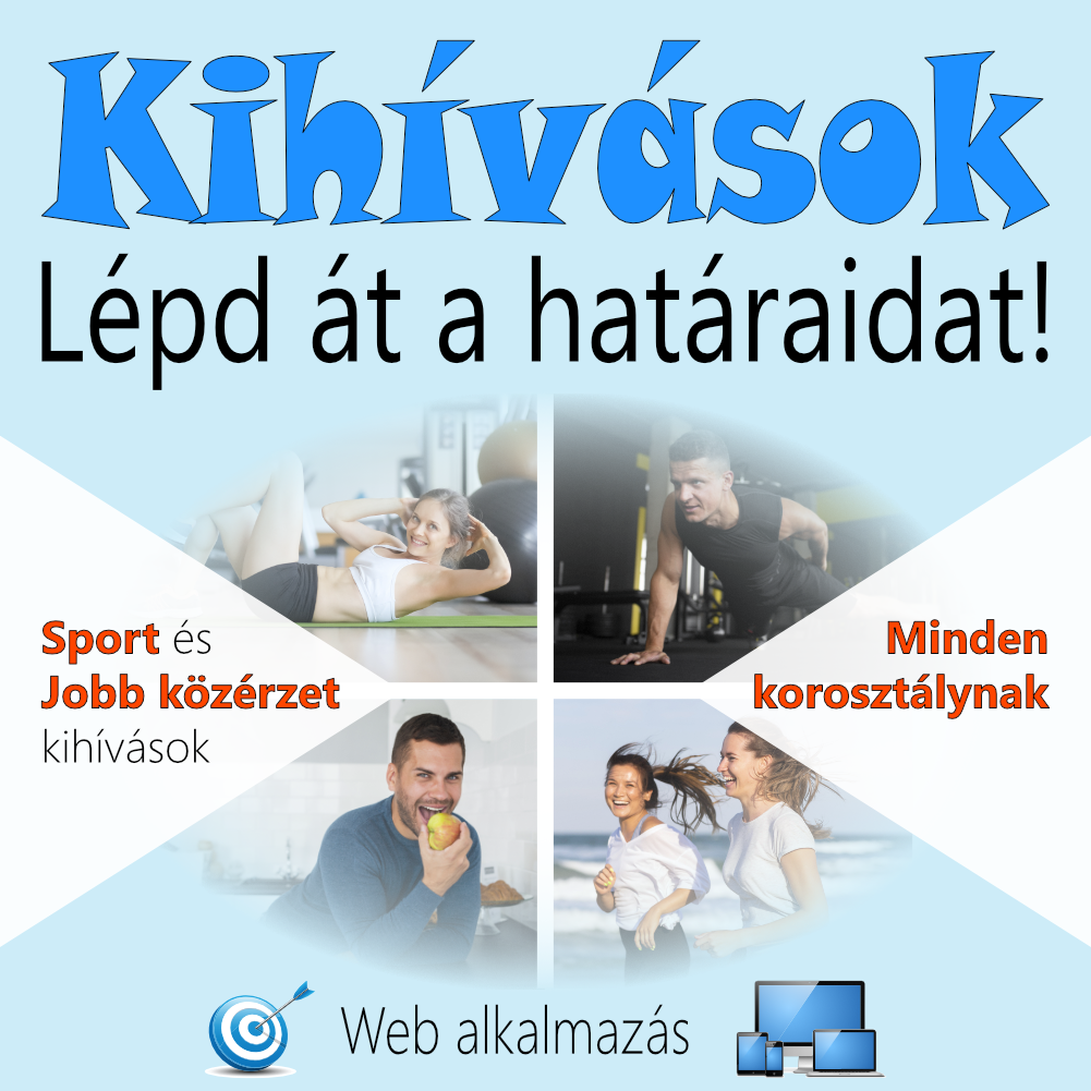 Kihívások - Lépd át a határaidat!